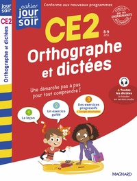 Orthographe et dictées CE2 - Cahier Jour Soir