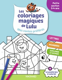 Les coloriages magiques de Lulu - Petite section - Mes contes préférés