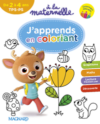 A la maternelle, J'apprends en coloriant TPS-PS