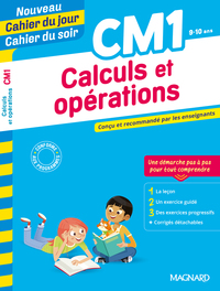 CALCULS ET OPERATIONS CM1 - NOUVEAU CAHIER DU JOUR CAHIER DU SOIR - CONCU ET RECOMMANDE PAR LES ENSE