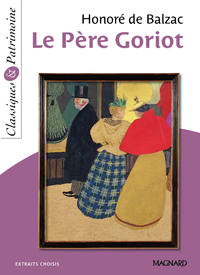 Le Père Goriot - Classiques et Patrimoine