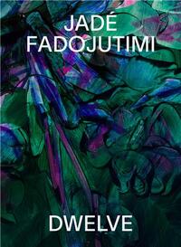Jade Fadojutimi DWELVE /anglais