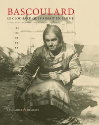 LE CLOCHARD QUI S'AIMAIT EN FEMME