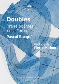DOUBLES - TREIZE POEMES DE LA TORAH