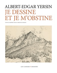 Je dessine et je m'obstine