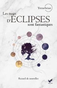 Les nuits d'éclipses sont fantastiques