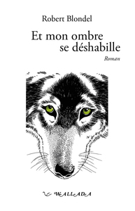 ET MON OMBRE SE DEHABILLE