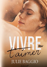 Vivre ou t'aimer