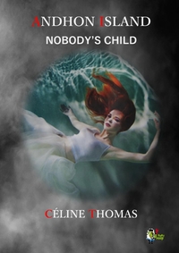 ANDHON ISLAND - NOBODY'S CHILD