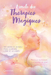 L'ORACLE DES THERAPIES MAGIQUES - 44 CARTES ET RITUELS POUR ILLUMINER L'AME ET LE CORPS - COFFRET