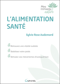 L'ALIMENTATION SANTE - RETROUVEZ UNE VITALITE OUBLIEE