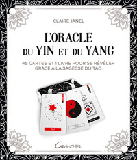 L'ORACLE DU YIN ET DU YANG - 45 CARTES ET 1 LIVRE POUR SE REVELER GRACE A LA SAGESSE DU TAO - COFFRE