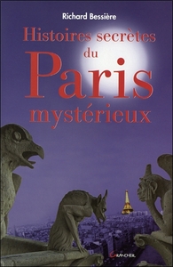 HISTOIRES SECRETES DU PARIS MYSTERIEUX