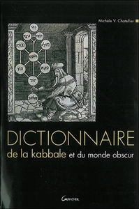 Dictionnaire de la Kabbale et du monde obscur