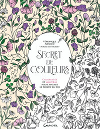 Secret de couleurs - Coloriages et mantras pour ancrer le positif en toi