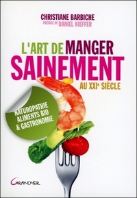 L'Art de manger sainement au XXIè siècle