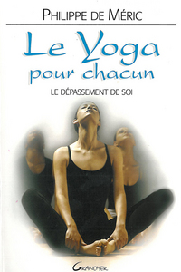 Yoga pour chacun - Dépassement de soi