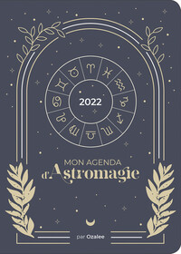 MON AGENDA D'ASTROMAGIE 2022