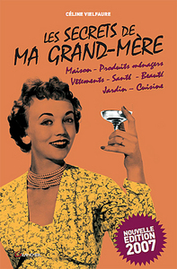 Les secrets de ma grand-mère - Edition 2007