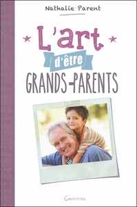 L'art d'être grands-parents