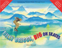ANN BRYANT: BILLY BRIGGS, BIG ON SKATES +CD