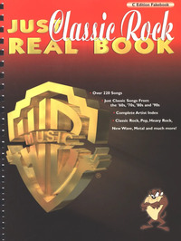 JUST CLASSIC ROCK REAL BOOK - PIANO, VOIX & GUITARE - 122 TITRES