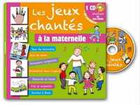 LES JEUX CHANTES A LA MATERNELLE