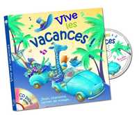 VIVE LES VACANCES