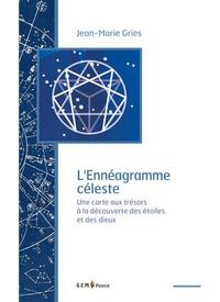 L'ennéagramme céleste - une carte aux trésors à la découverte des étoiles et des dieux