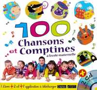 100 CHANSONS ET COMPTINES A L'ECOLE MATERNELLE