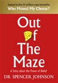 Out of the maze: a story about the power of belief
