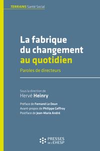 La fabrique du changement au quotidien