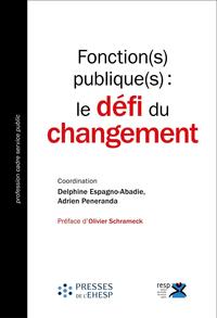 FONCTION(S) PUBLIQUE(S) : LE DEFI DU CHANGEMENT