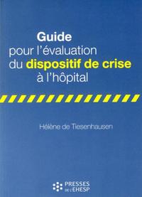 GUIDE POUR L EVALUATION DU DISPOSITIF DE CRISE A L  HOPITAL