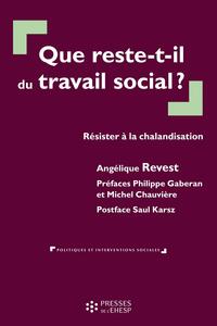 Que reste-t-il du travail social ?