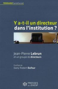 Y A T IL UN DIRECTEUR DANS L INSTITUTION