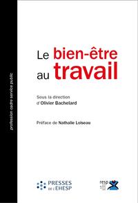 LE BIEN-ETRE AU TRAVAIL - POUR UN SERVICE PUBLIC PERFORMANT ET BIENVEILLANT