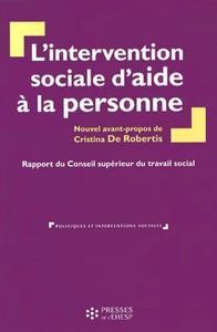 L'INTERVENTION SOCIALE D'AIDE A LA PERSONNE - RAPPORT DU CONSEIL SUPERIEUR DU TRAVAIL SOCIAL
