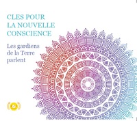 CLES POUR LA NOUVELLE CONSCIENCE