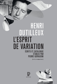 L'ESPRIT DE VARIATION - ECRITS ET CATALOGUE ETABLIS PAR PIERRE GERVASONI