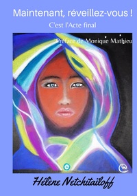 Maintenant, réveillez vous !