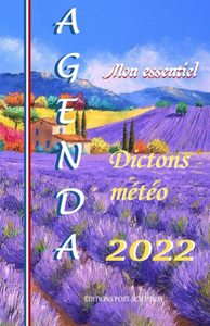 AGENDA MON ESSENTIEL DICTONS METEO 2022 - L'ANNEE 2022 COMPLETE, FORMAT 14 CM X 21,59 CM, 240 PAGES