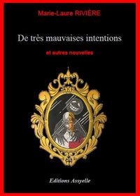 DE TRES MAUVAISES INTENTIONS