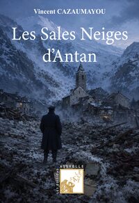 Les Sales Neiges d'Antan