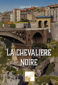 LA CHEVALIERE NOIRE