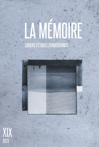 CAHIERS D'ETUDES LEVINASSIENNES N 19 - VOL19 - LA MEMOIRE