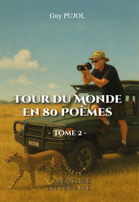 Tour du Monde en 80 Poèmes - Tome 2