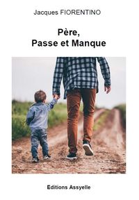 PERE, PASSE ET MANQUE