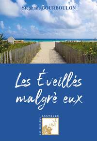 Les éveillés malgré eux