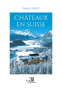 CHATEAUX EN SUISSE